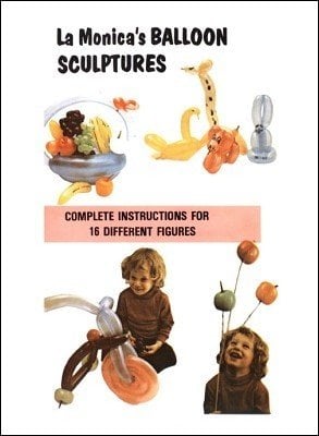 Balloon Sculptures by Joe La Monica - Book from E-Z Magic (M7)