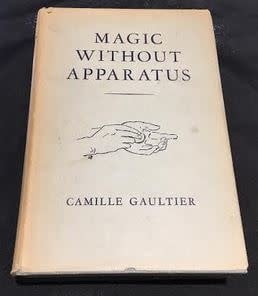 Magic Without Apparatus by Camille Gaultier