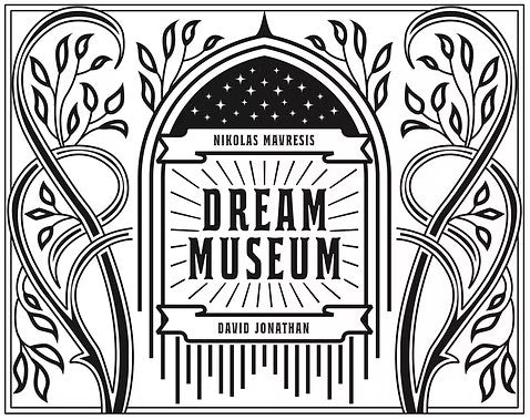 Dream Museum by David Johnathan and Nicholas Mavresis
